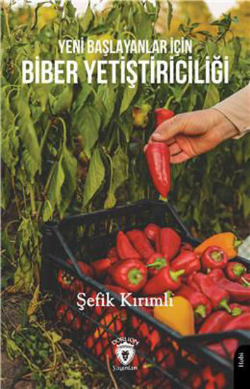 Yeni Başlayanlar İçin Biber Yetiştiriciliği resmi