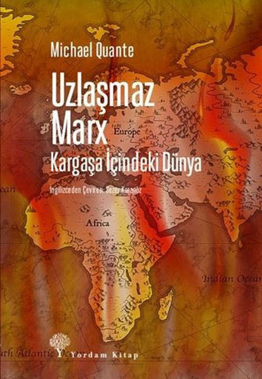 Uzlaşmaz Marx - Kargaşa İçindeki Dünya resmi