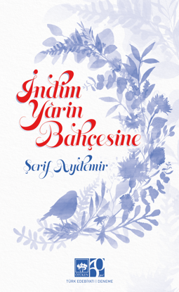 İndim Yarin Bahçesine resmi