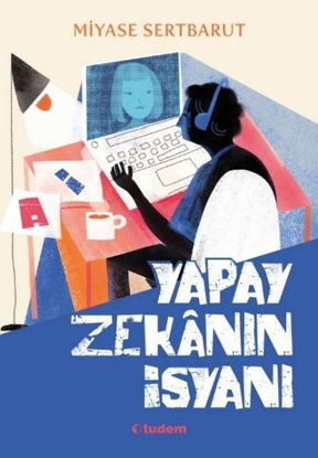 Yapay Zekanın İsyanı resmi