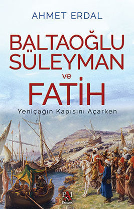 Baltaoğlu Süleyman ve Fatih resmi