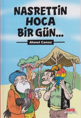 Nasrettin Hoca Bir Gün resmi