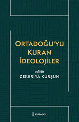 Ortadoğu’yu Kuran İdeolojiler resmi