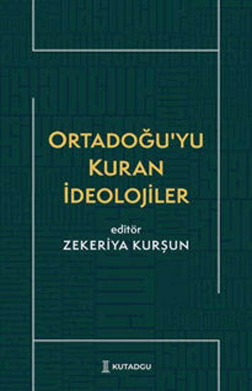 Ortadoğu’yu Kuran İdeolojiler resmi