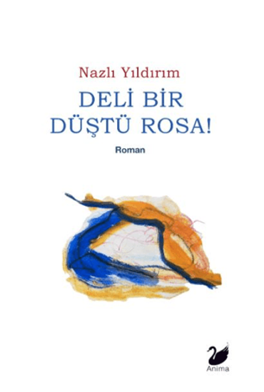 Deli Bir Düştü Rosa! resmi