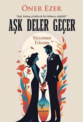 Aşk Deler Geçer resmi