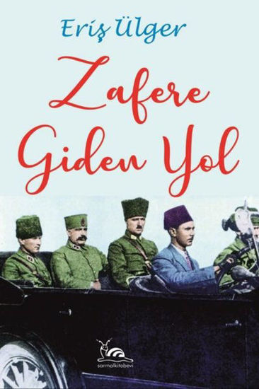 Zafere Giden Yol resmi