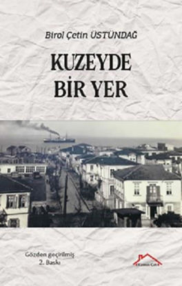 Kuzeyde Bir Yer resmi