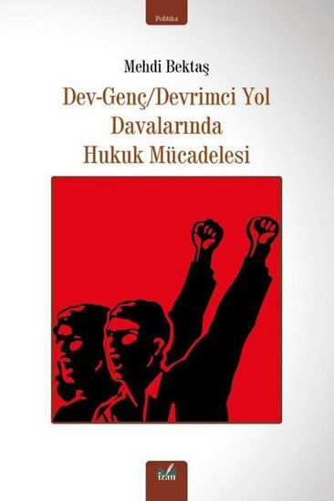 Dev - Genç Devrimci Yol Davalarında Hukuk Mücadelesi resmi