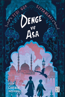 Denge ve Asa - Yedi Gök Seyyahları resmi