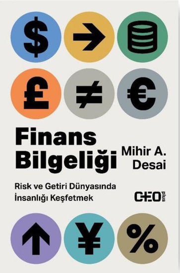 Finans Bilgeliği Risk ve Getiri Dünyasında İnsanlığı Keşfetmek resmi