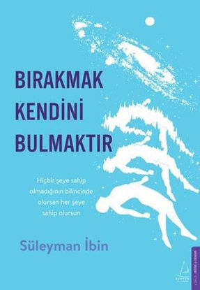 Bırakmak Kendini Bulmaktır resmi