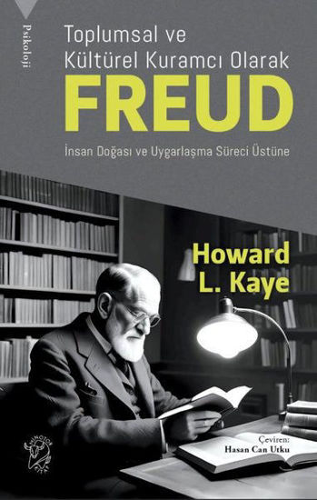 Toplumsal ve Kültürel Kuramcı Olarak Freud resmi