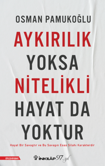 Aykırılık Yoksa Nitelikli Hayat da Yoktur resmi