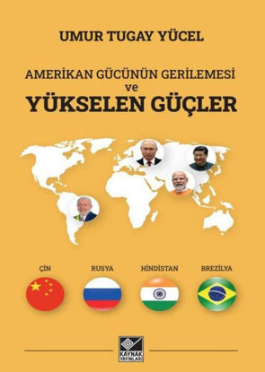 Amerikan Gücünün Gerilemesi ve Yükselen Güçler resmi