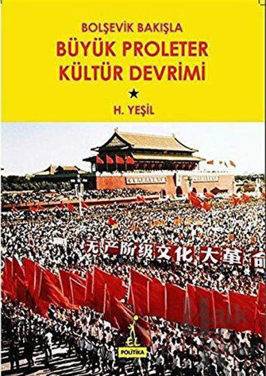 Bolşevik Bakışla Büyük Proleter Kültür Devrimi resmi