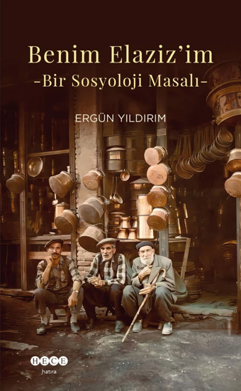 Benim Elaziz'im - Bir Sosyoloji Masalı resmi