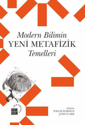 Modern Bilimin Yeni Metafizik Temelleri resmi