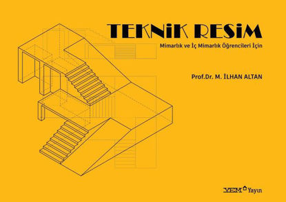 Mimarlık ve İç Mimarlık Öğrencileri İçin Teknik Resim resmi