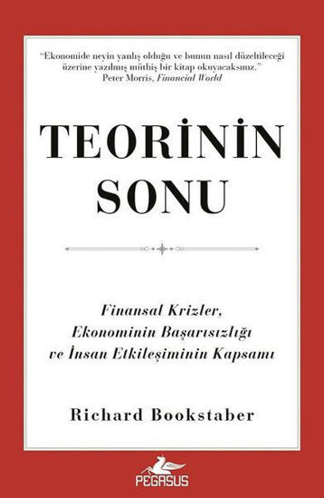 Teorinin Sonu: Finansal Krizler Ekonominin Başarısızlığı ve İnsan Etkileşiminin Kapsamı resmi