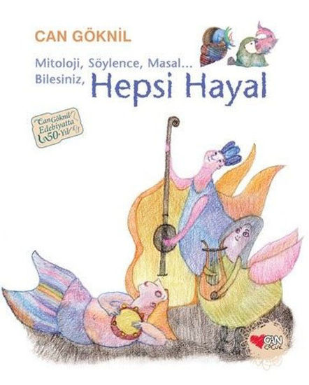 Mitoloji, Söylence, Masal... Bilesiniz, Hepsi Hayal resmi