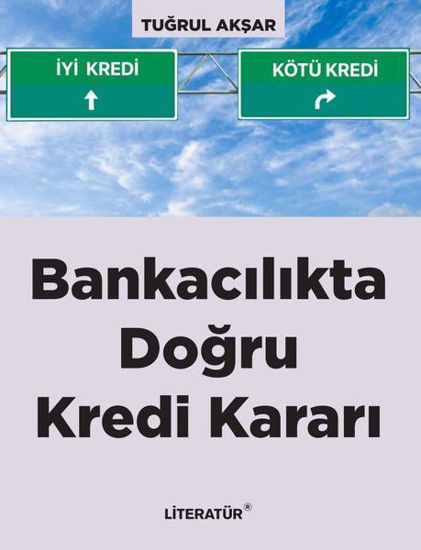 Bankacılıkta Doğru Kredi Kararı resmi