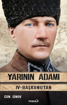 Yarının Adamı - IV - Başkomutan resmi