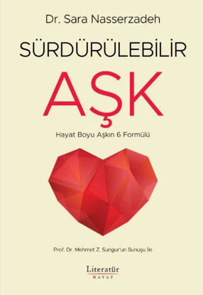 Sürdürülebilir Aşk - Hayat Boyu Aşkın 6 Formülü resmi