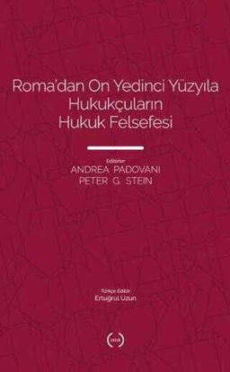 Roma’dan On Yedinci Yüzyıla Hukukçuların Hukuk Felsefesi resmi