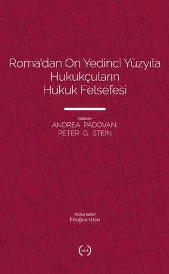 Roma’dan On Yedinci Yüzyıla Hukukçuların Hukuk Felsefesi resmi