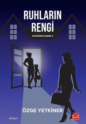 Ruhların Rengi - Hayatımın Kadını 2 resmi