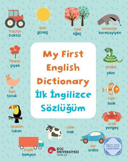 My First English Dictionary - İlk İngilizce Sözlüğüm resmi