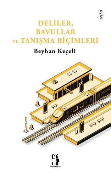 Deliler, Bavullar ve Tanışma Biçimleri resmi