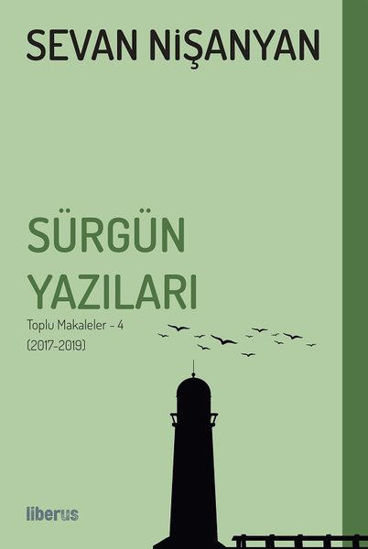 Sürgün Yazıları: Toplu Makaleler 4-2017 2019 resmi