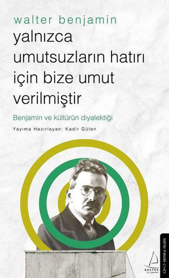 Yalnızca Umutsuzların Hatırı İçin Bize Umut Verilmiştir resmi