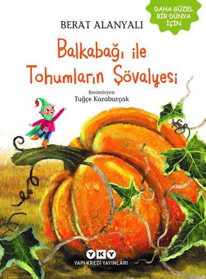 Balkabağı İle Tohumların Şövalyesi resmi