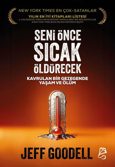 Seni Önce Sıcak Öldürecek resmi