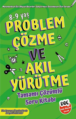 Problem Çözme ve Akıl Yürütme Tamamı Çözümlü Soru Kitabı 8-9 yaş resmi