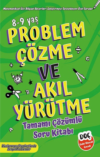 Problem Çözme ve Akıl Yürütme Tamamı Çözümlü Soru Kitabı 8-9 yaş resmi