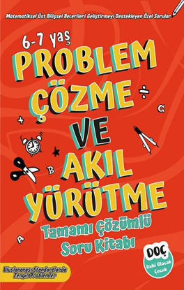 Problem Çözme ve Akıl Yürütme Tamamı Çözümlü Soru Kitabı 6-7 Yaş resmi