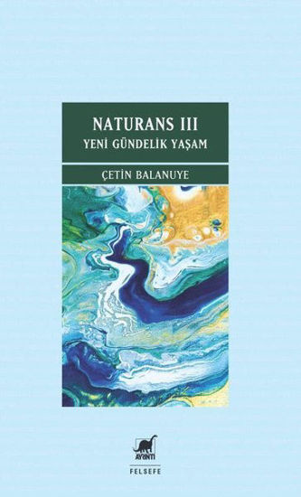 Naturans 3 - Yeni Gündelik Yaşam resmi