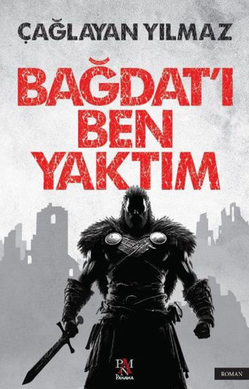 Bağdat'ı Ben Yaktım resmi