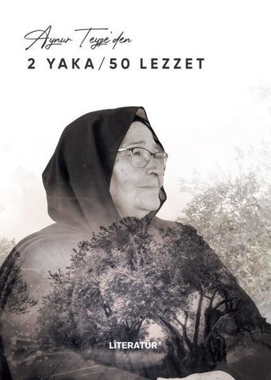 Aynur Teyze'den 2 Yaka - 50 Lezzet - Ciltli resmi