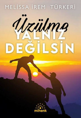 Üzülme Yalnız Değilsin resmi