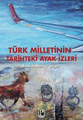 Türk Milletinin Tarihteki Ayak izleri resmi