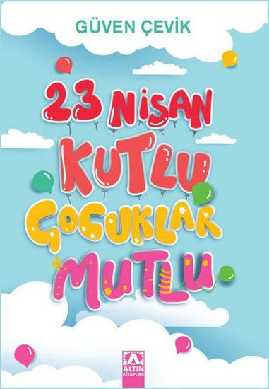 23 Nisan Kutlu Çocuklar Mutlu resmi