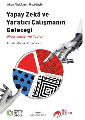 Yapay Zeka ve Yaratıcı Çalışmanın Geleceği - Algoritmalar ve Toplum resmi