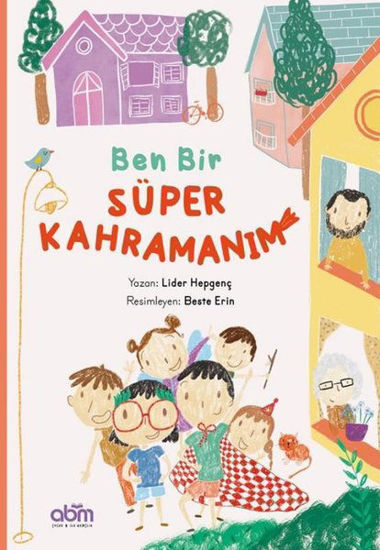 Ben Bir Süper Kahramanım resmi