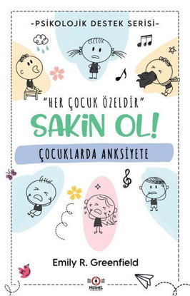 Çocuklarda Anksiyete - Sakin Ol! resmi