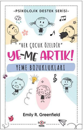 Yeme Bozuklukları: Ye-me Artık! resmi